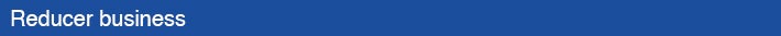 Reducer business