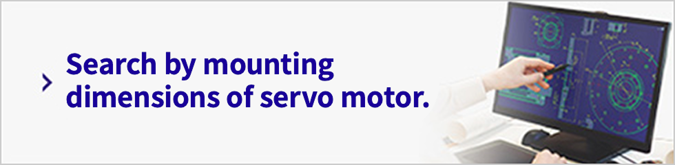 Search by mounting dimensions of servo motor.